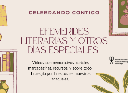 Días especiales para compartir efemérides literarias y bibliotecarias. (1)